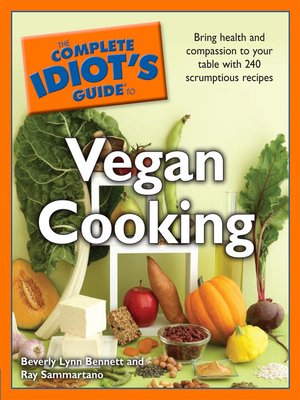 cover image of The Complete Idiot's Guide to Vegan Cooking